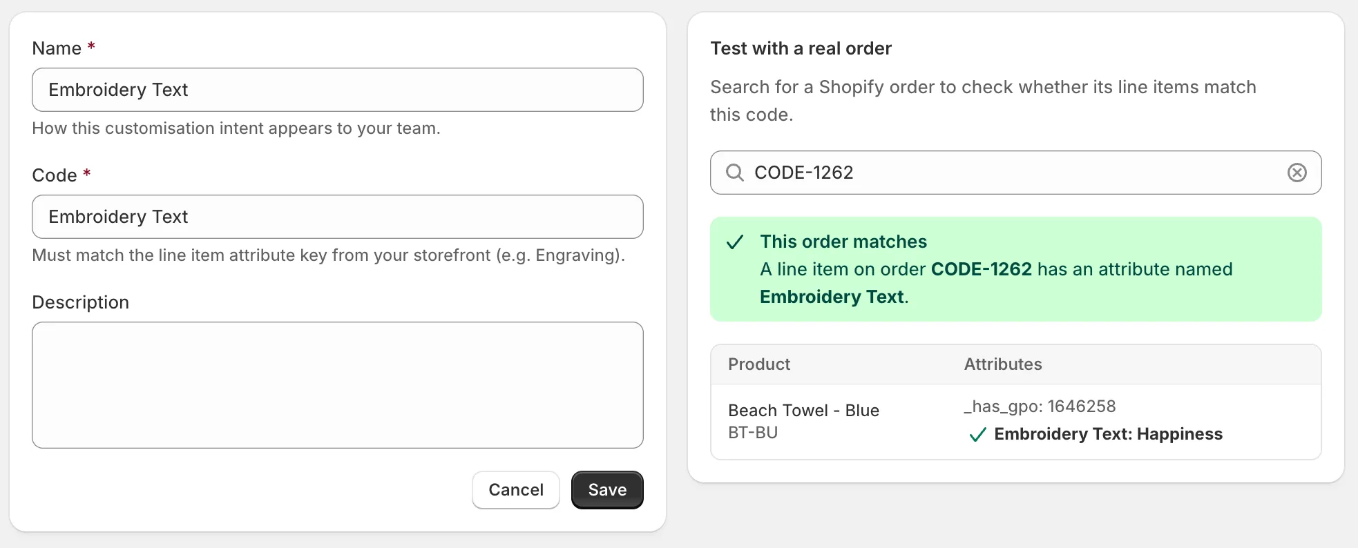 The customisation intent edit page in Orderkraft. On the left, a form with Name and Code both set to Embroidery Text. On the right, a Test with a real order panel where order CODE-1262 has been searched. A green banner confirms the match, and the table below lists the Beach Towel - Blue line with two attributes: _has_gpo plainly, and Embroidery Text, Happiness, ticked.